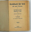 Kochbuch für Drei von Hyazintha Lamprecht von 1922