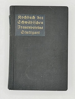 Kochbuch des schwäbischen Frauenverein Stuttgart von 1912 - Erstausgabe Rarität